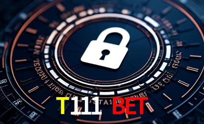 Segurança e Licenças T111 bet